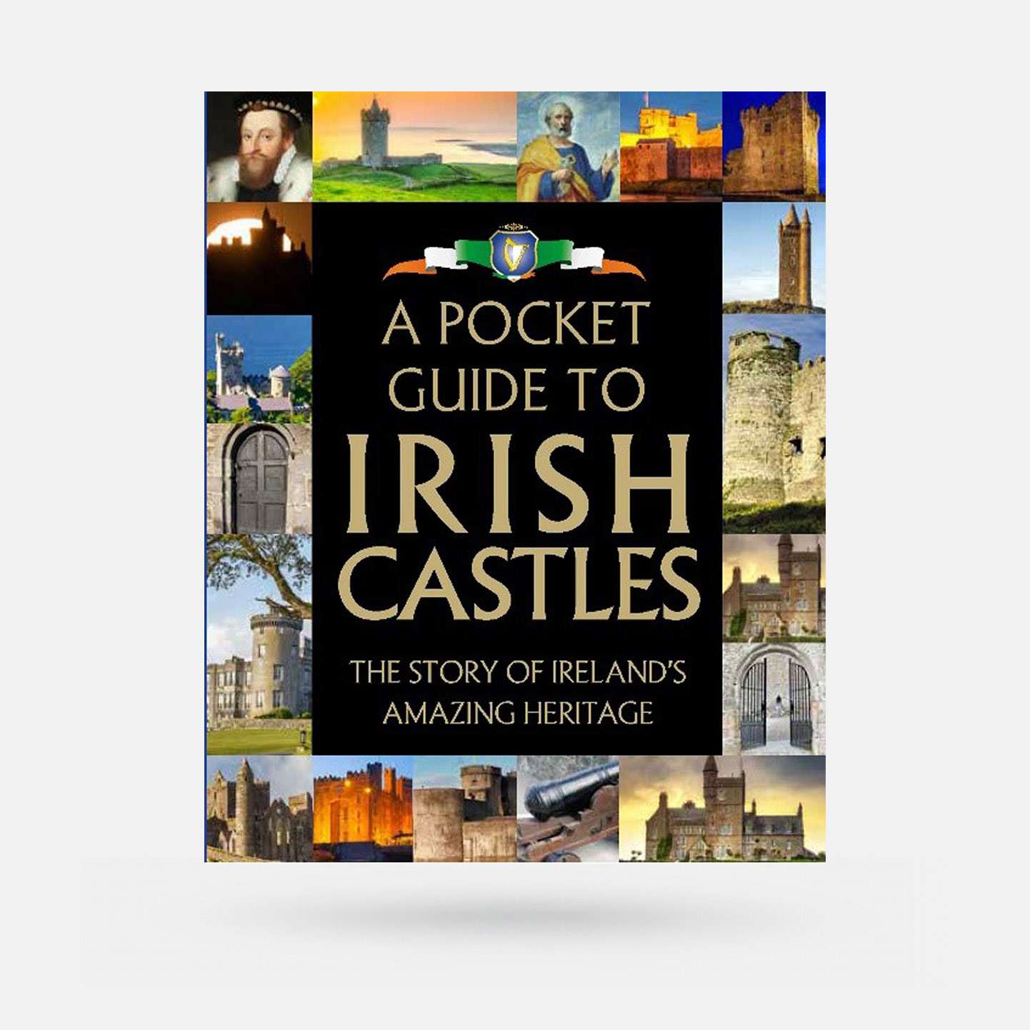 A Pocket Guide to Irish Castles: The Story of Ireland's Amazing Heritage - Book - Spailpín
