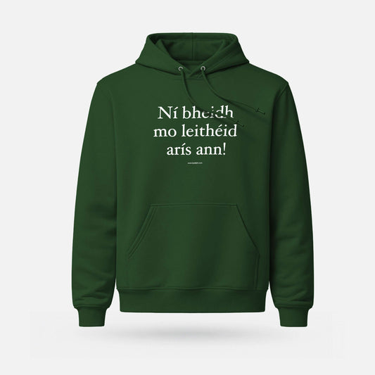 Ní Bheidh Mo Leithéid Arís Ann! - Midweight Adults' Hoodie - Spailpín - S / Bottle Green