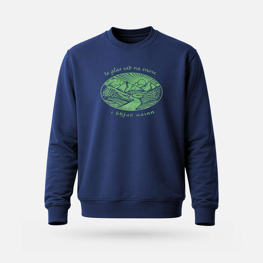 Is Glas Iad na Cnoic i bhFad Uainn - Adults' Sweatshirt - Spailpín - S / Navy