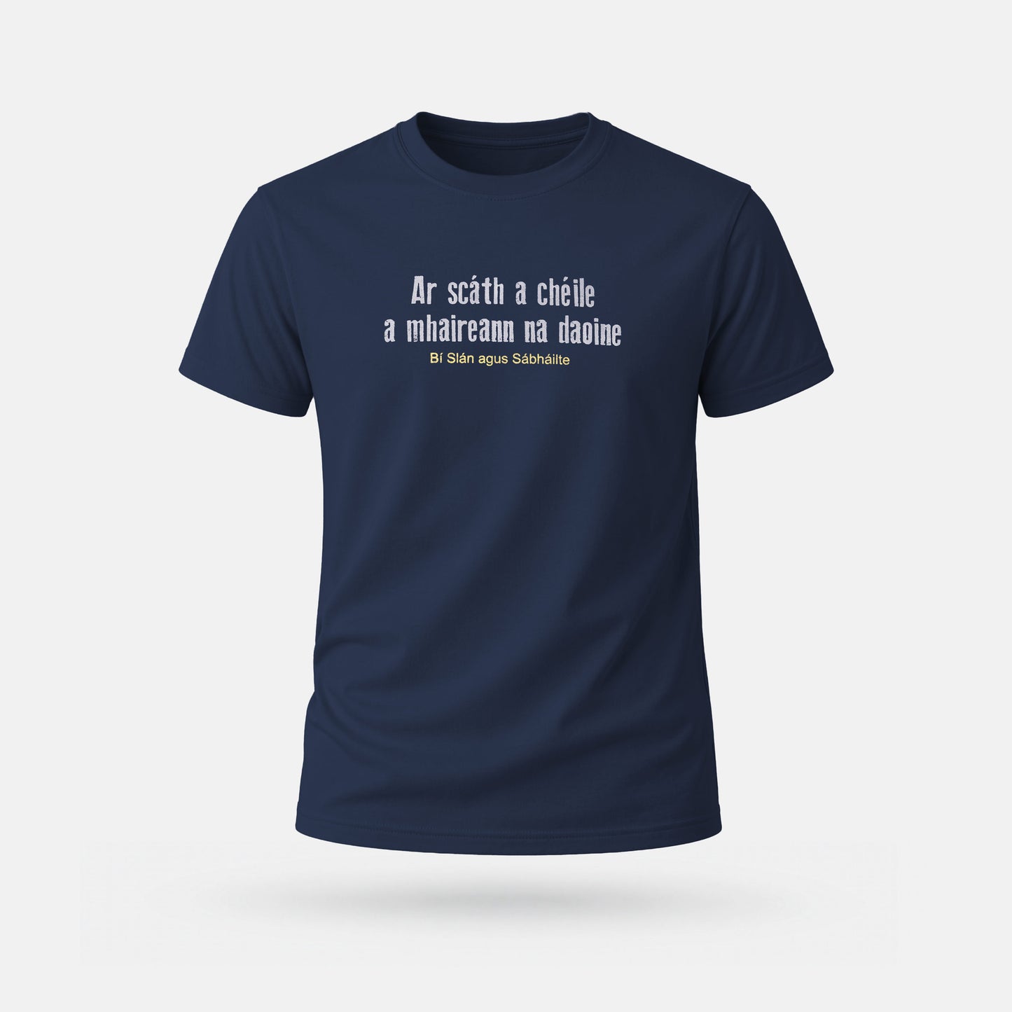 Ar Scáth a Chéile a Mhaireann na Daoine - Adults' T-Shirt
