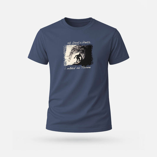 Nár Bhreá a Bheith i mBéal na Toinne - Adults' T-Shirt - Spailpín - Denim / S