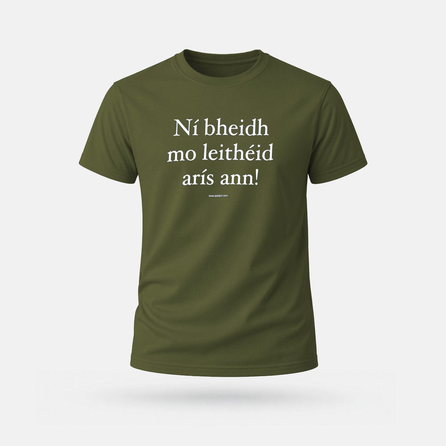 Ní Bheidh Mo Leithéid Arís Ann! - Adults' T-Shirt