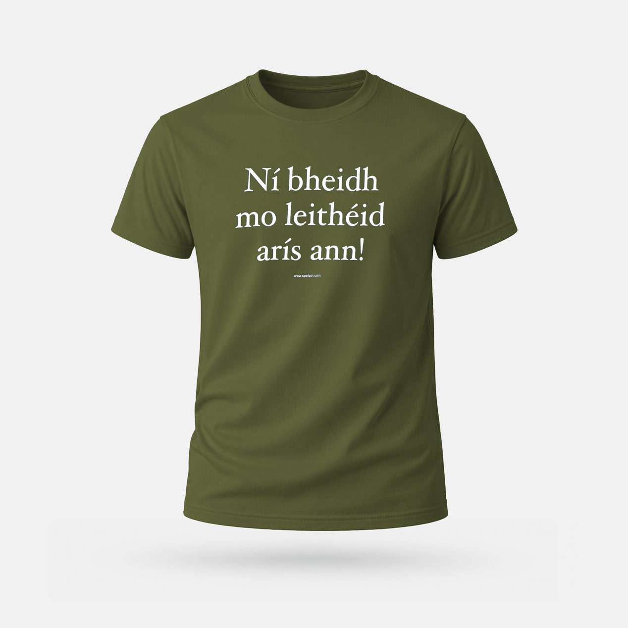 Ní Bheidh Mo Leithéid Arís Ann! - Adults' T-Shirt - Spailpín - Dark Khaki / S