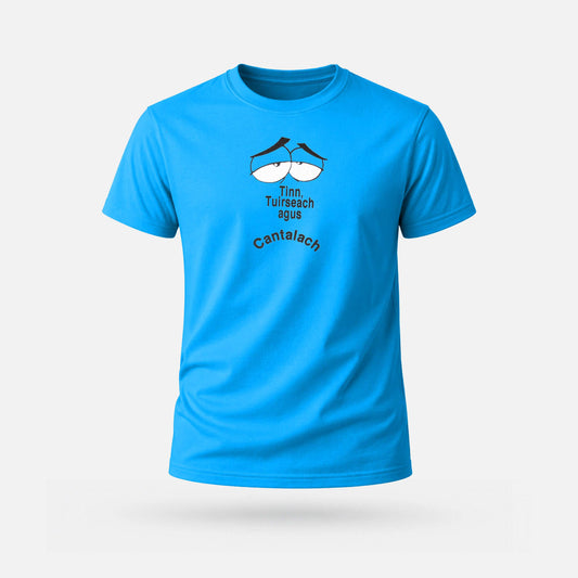 Tinn Tuirseach agus Cantalach - Adults' T-Shirt - Spailpín - Aqua Blue / S