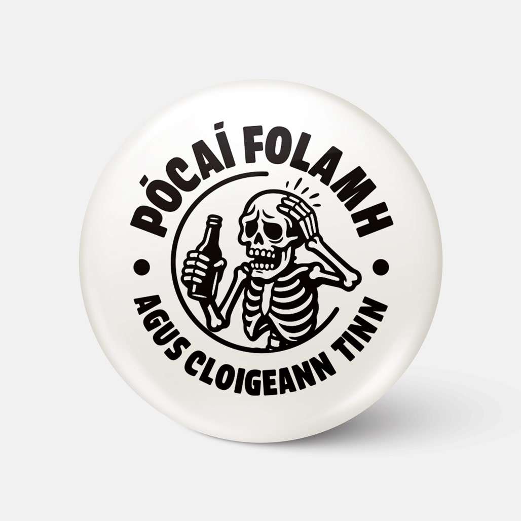 Pócaí Folamh agus Cloigeann Tinn - Badge - Spailpín