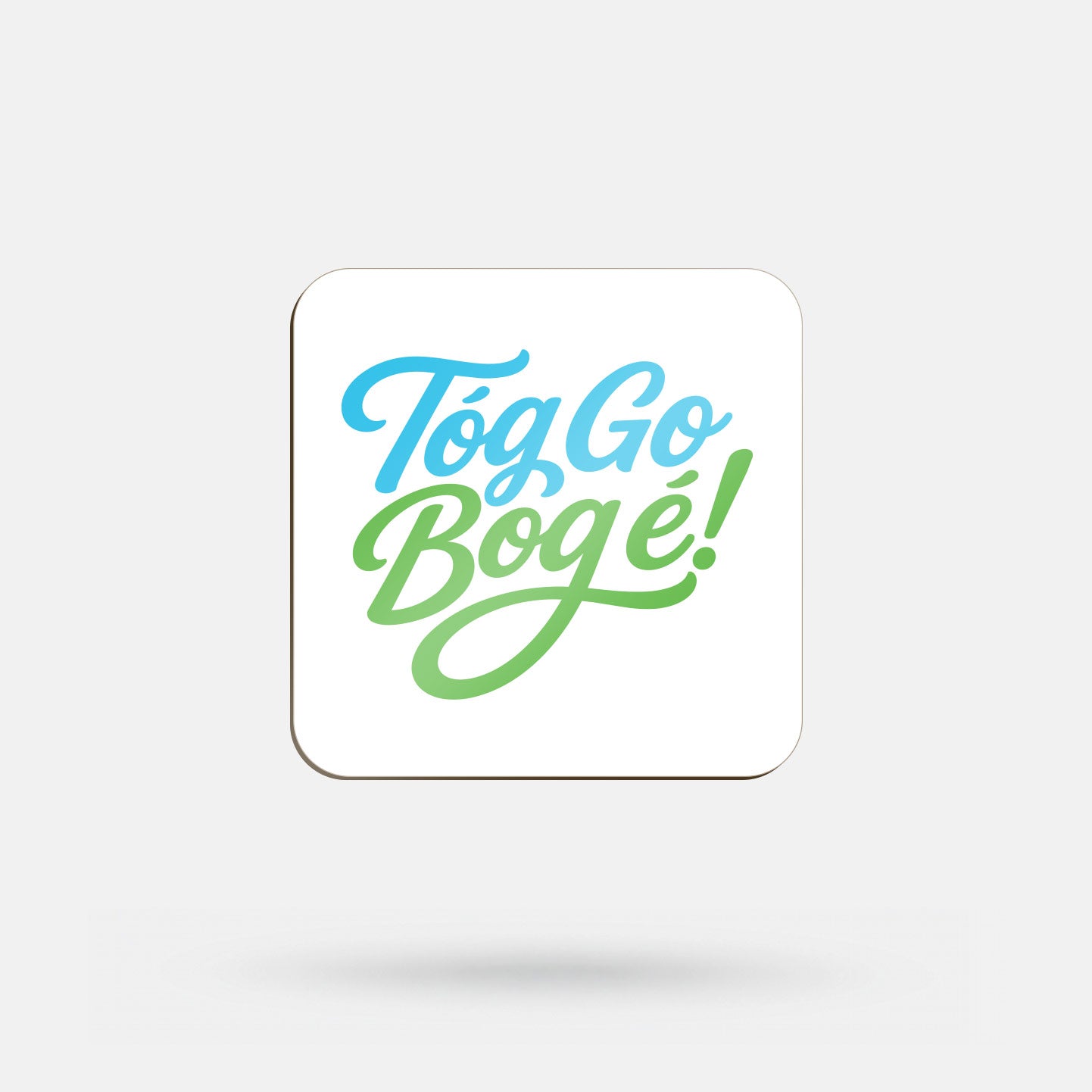 Tóg Go Bog é! - Coaster