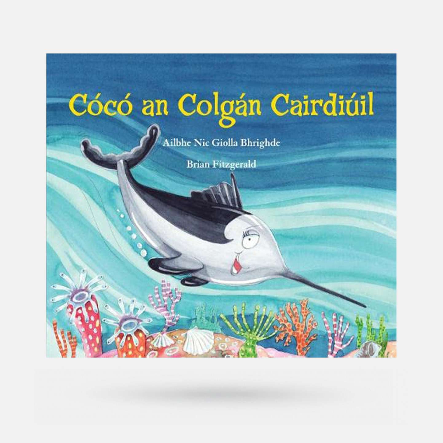 Cócó an Colgán Cairdiúil by Ailbhe Nic Giolla Bhrighde - Book - Spailpín