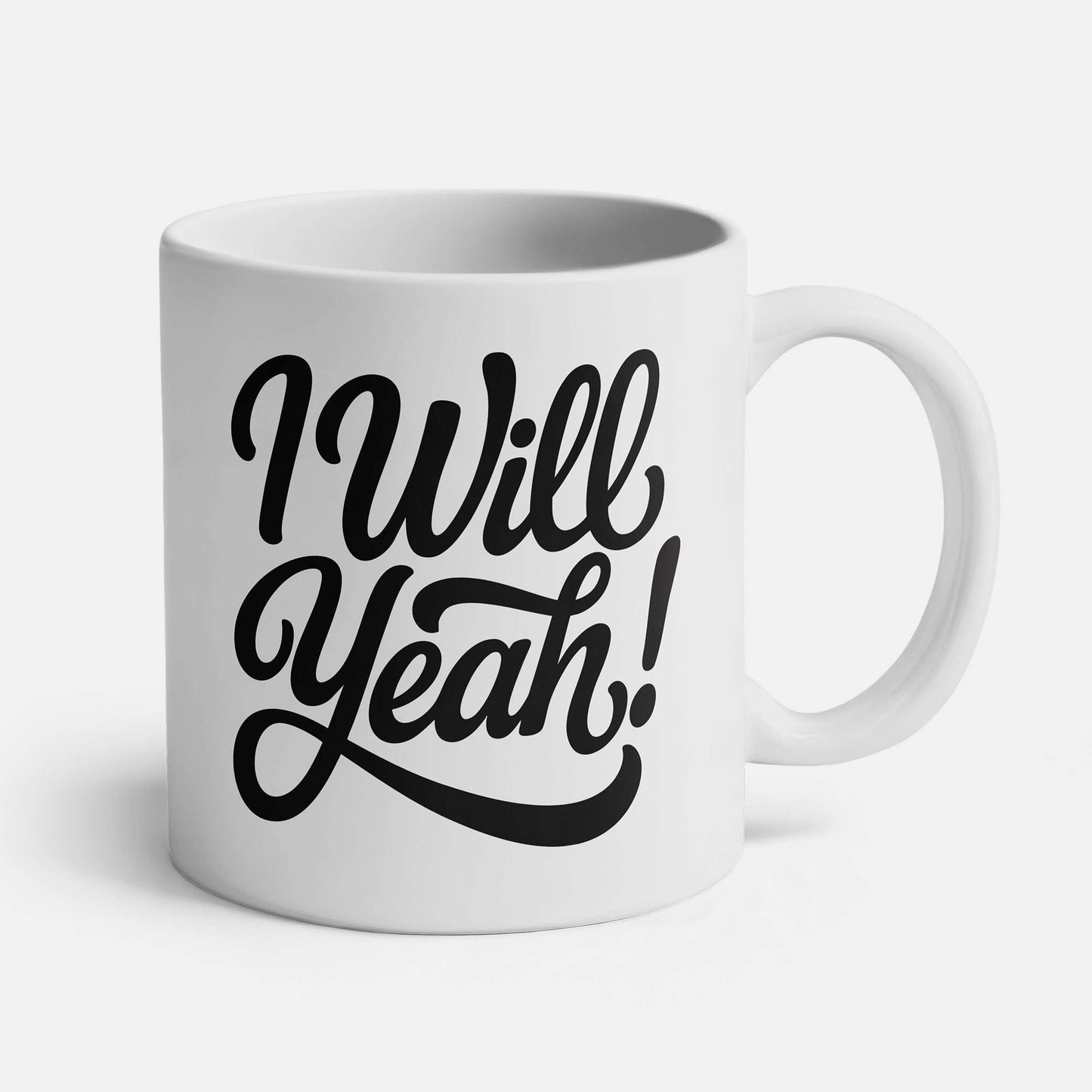 I Will Yeah! - Cup - Spailpín