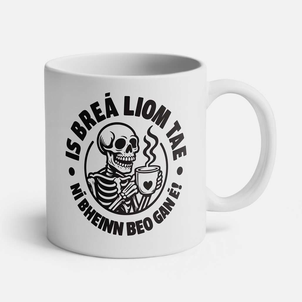 Is Breá Liom Tae! - Cup - Spailpín