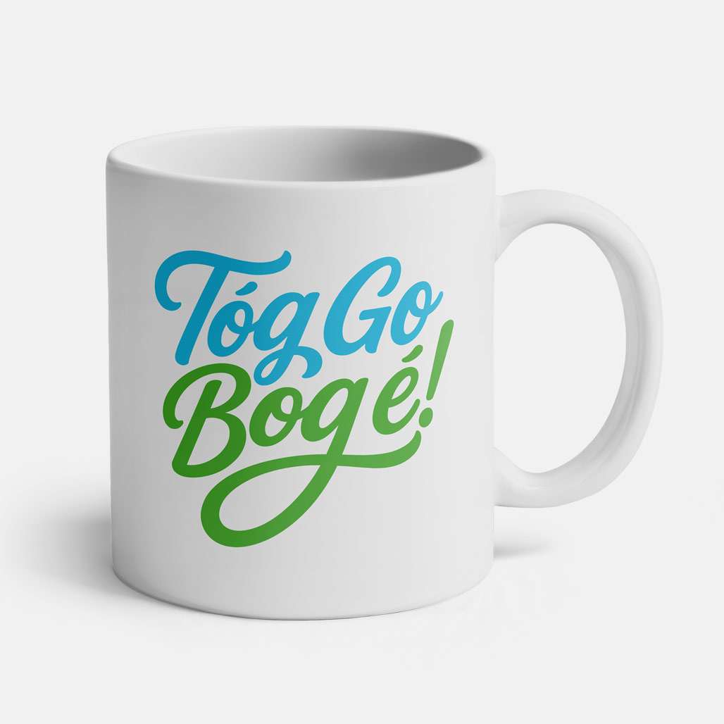 Tóg Go Bog é! - Cup - Spailpín