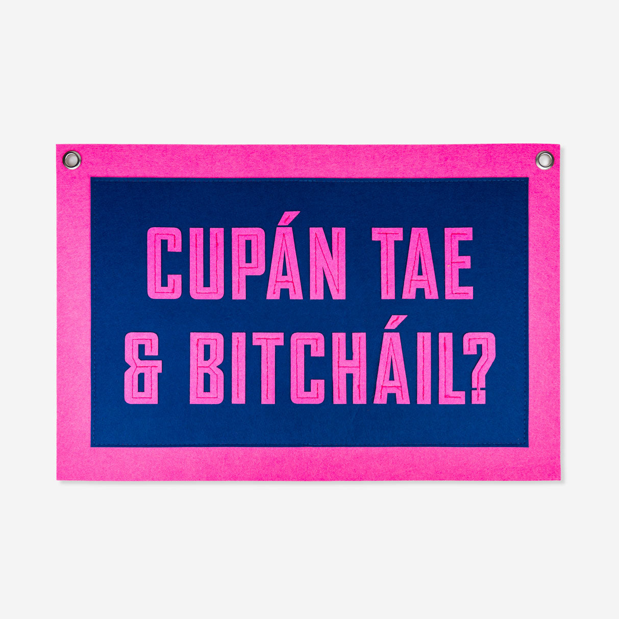 Cupán Tae & Bitcháil? - Pennant Flag