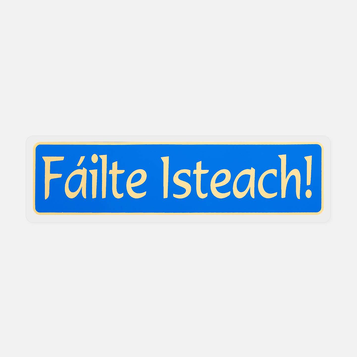 Fáilte Isteach! - Sticker - Spailpín