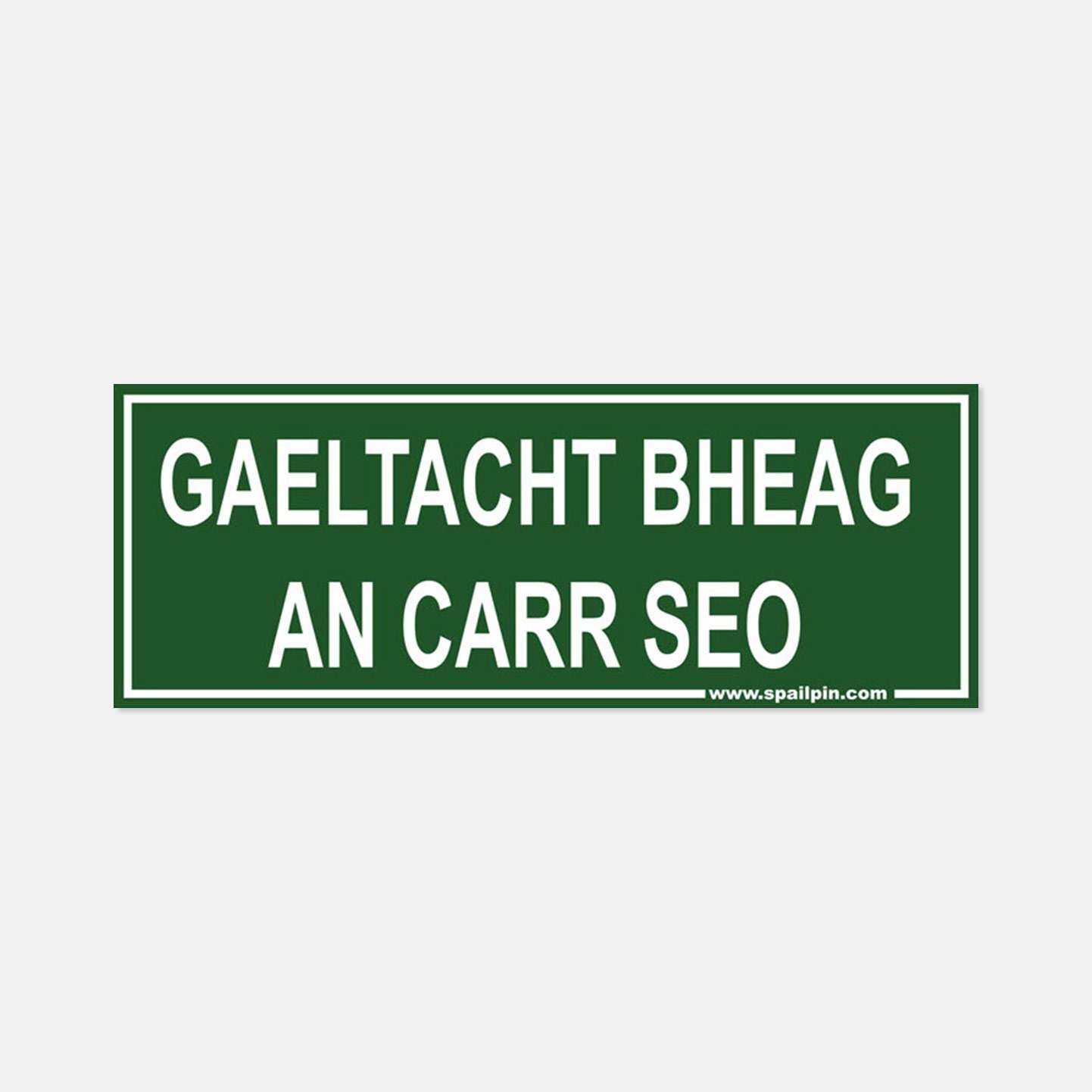 Gaeltacht Bheag an Carr Seo - Sticker - Spailpín