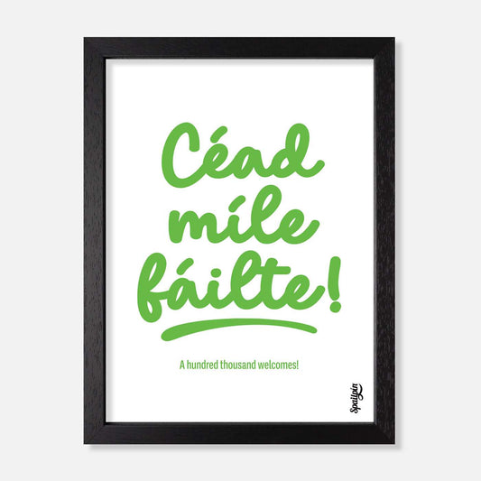 Céad Míle Fáilte - Print - Spailpín - A5 Framed