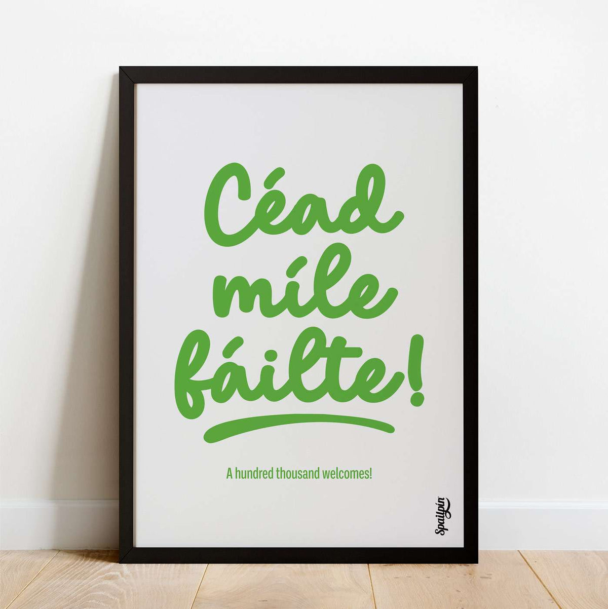 Céad Míle Fáilte - Print - Spailpín