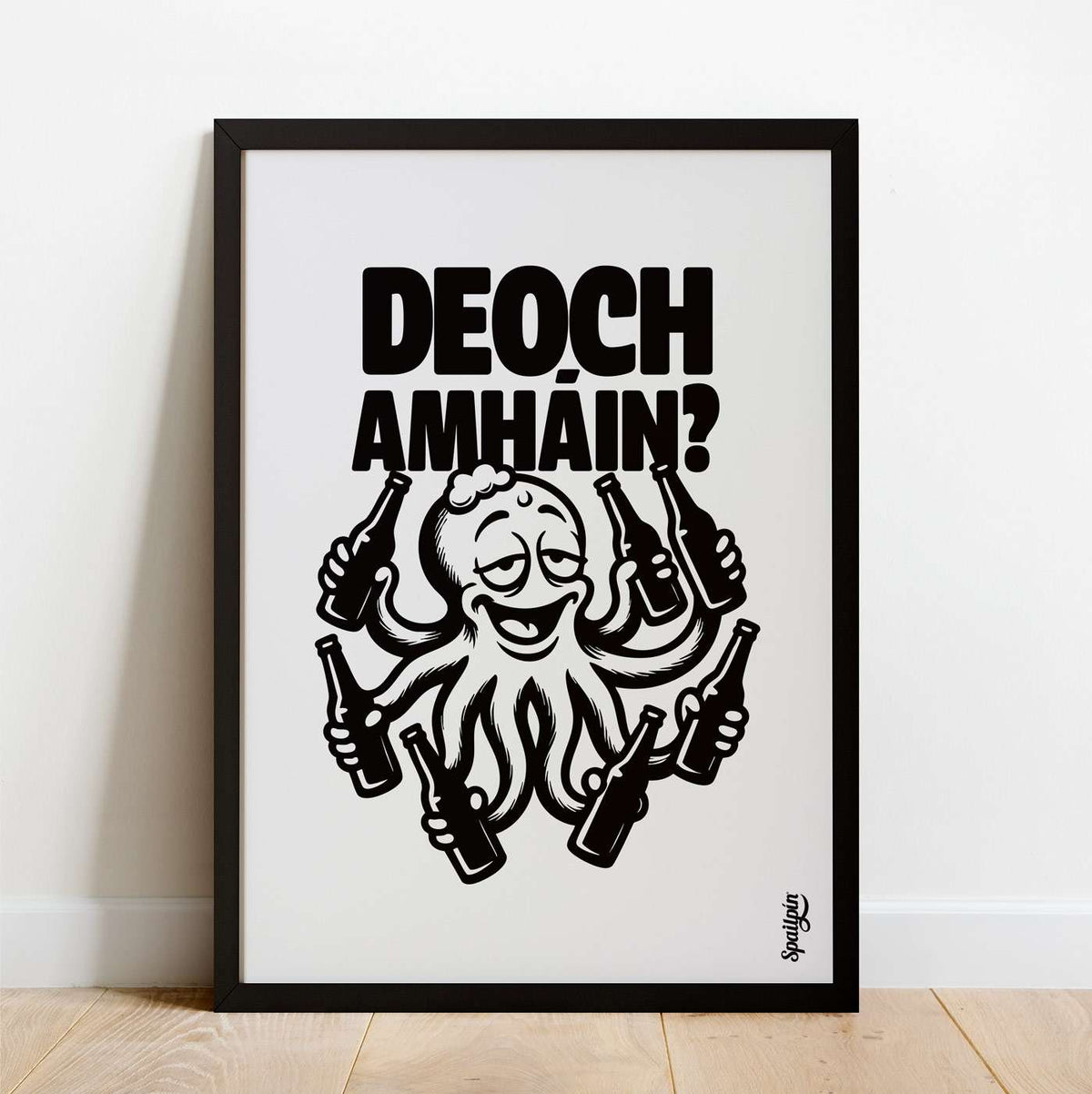 Deoch Amháín? - Print - Spailpín