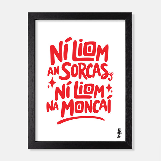 Ní Liom an Sorcas, Ní Liom na Moncaithe - Prionta