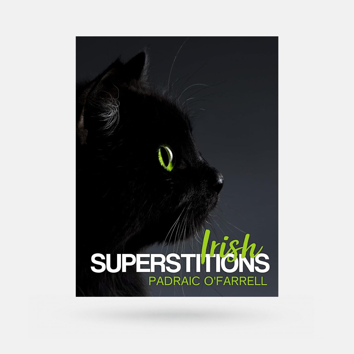 Irish Superstitions by Padraic O'Farrell - Book