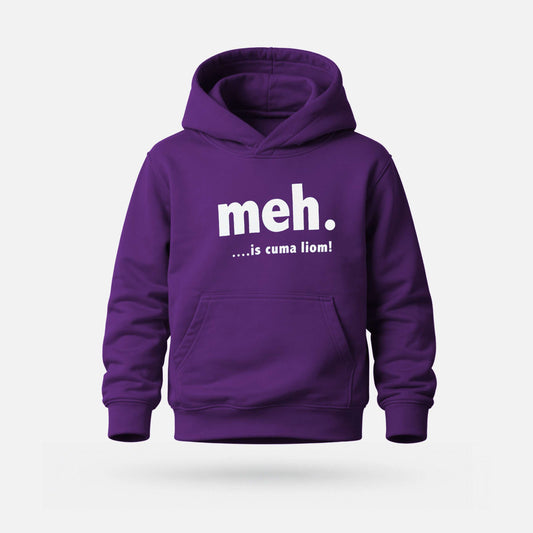 Meh... Is Cuma Liom! - Kids' Hoodie - Spailpín - 1-2 Years / Deep Purple