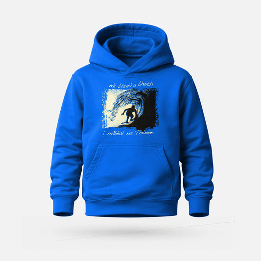 Nár Bhreá a Bheith i mBéal na Toinne - Kids' Hoodie - Spailpín - 1-2 Years / Royal Blue
