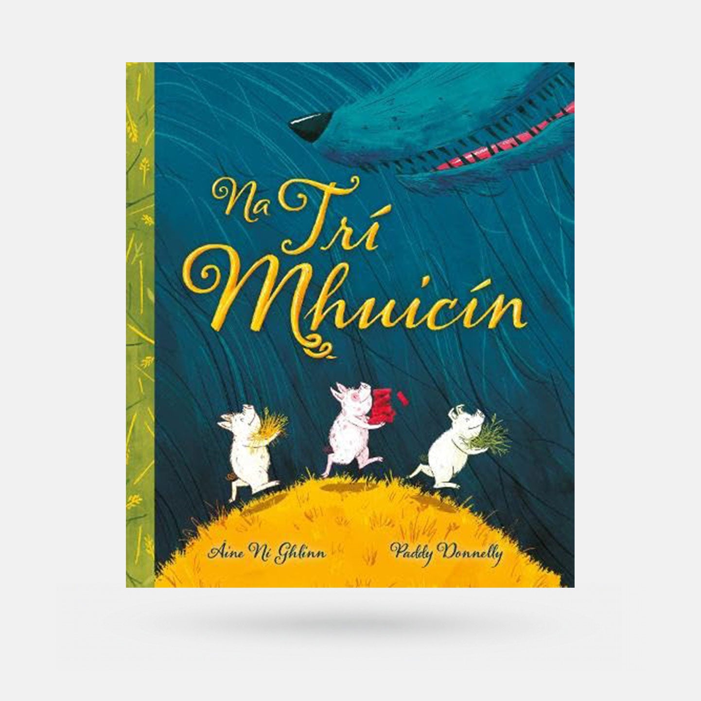 Na Trí Mhuicín (Three Little Pigs) - Book