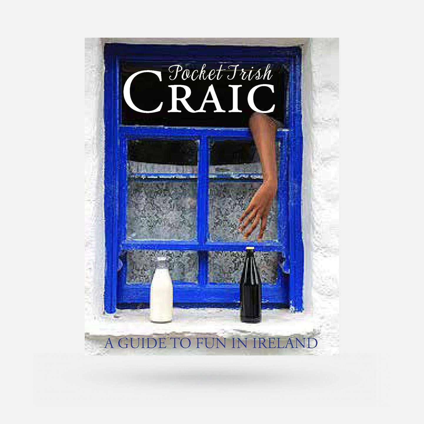 Pocket Irish Craic: A Guide to Fun in Ireland by Fiona Biggs - Book - Spailpín