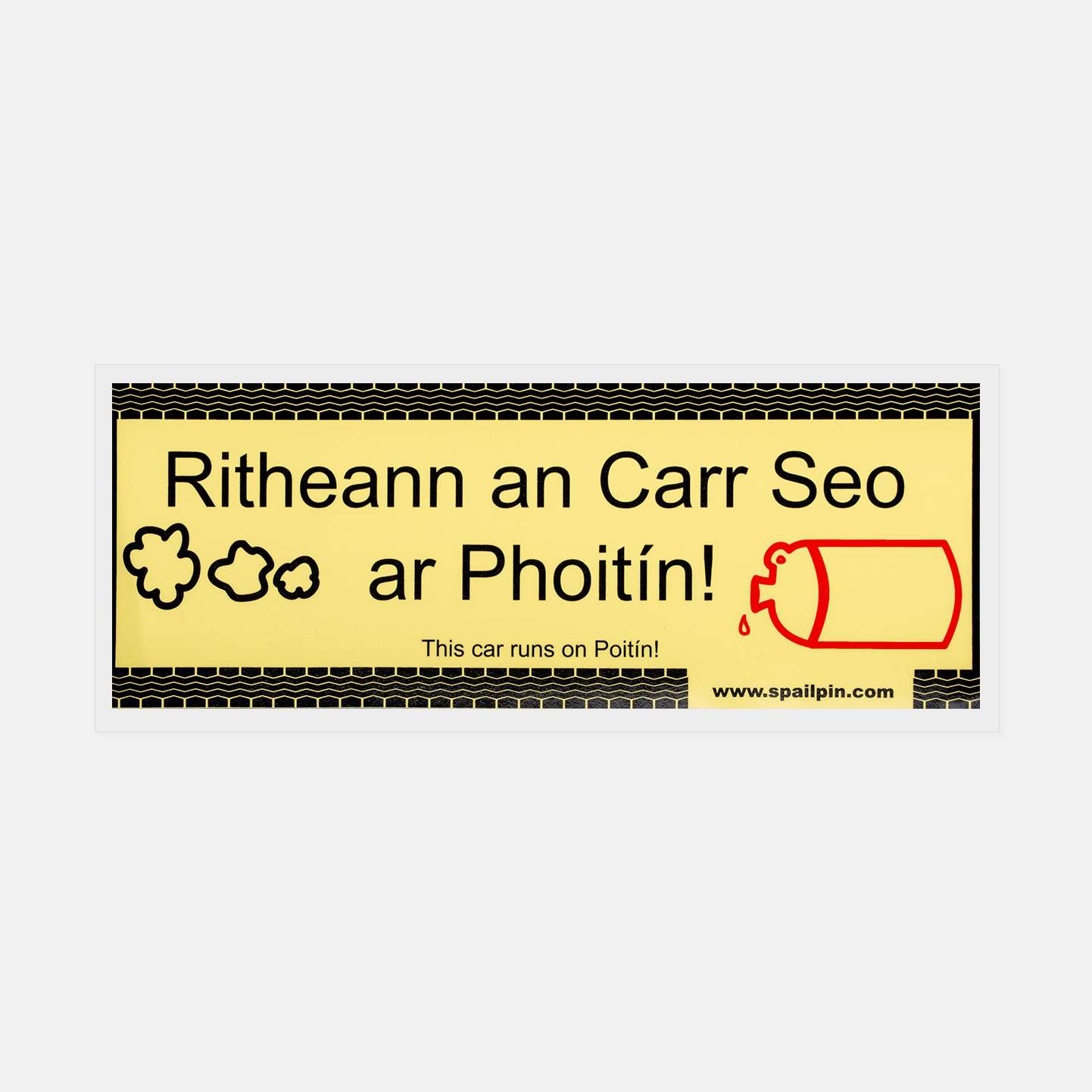 Ritheann an Carr Seo ar Phoitín! - Sticker - Spailpín