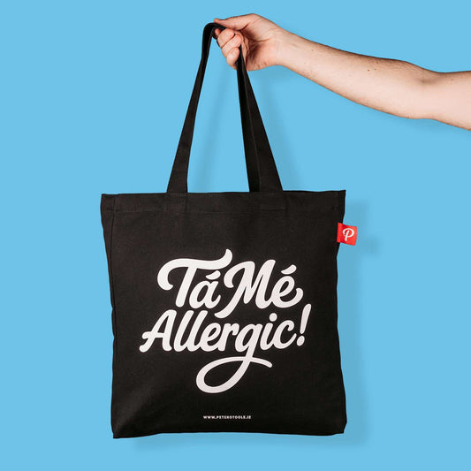 Tá Mé Allergic! Tote Bag - Spailpín