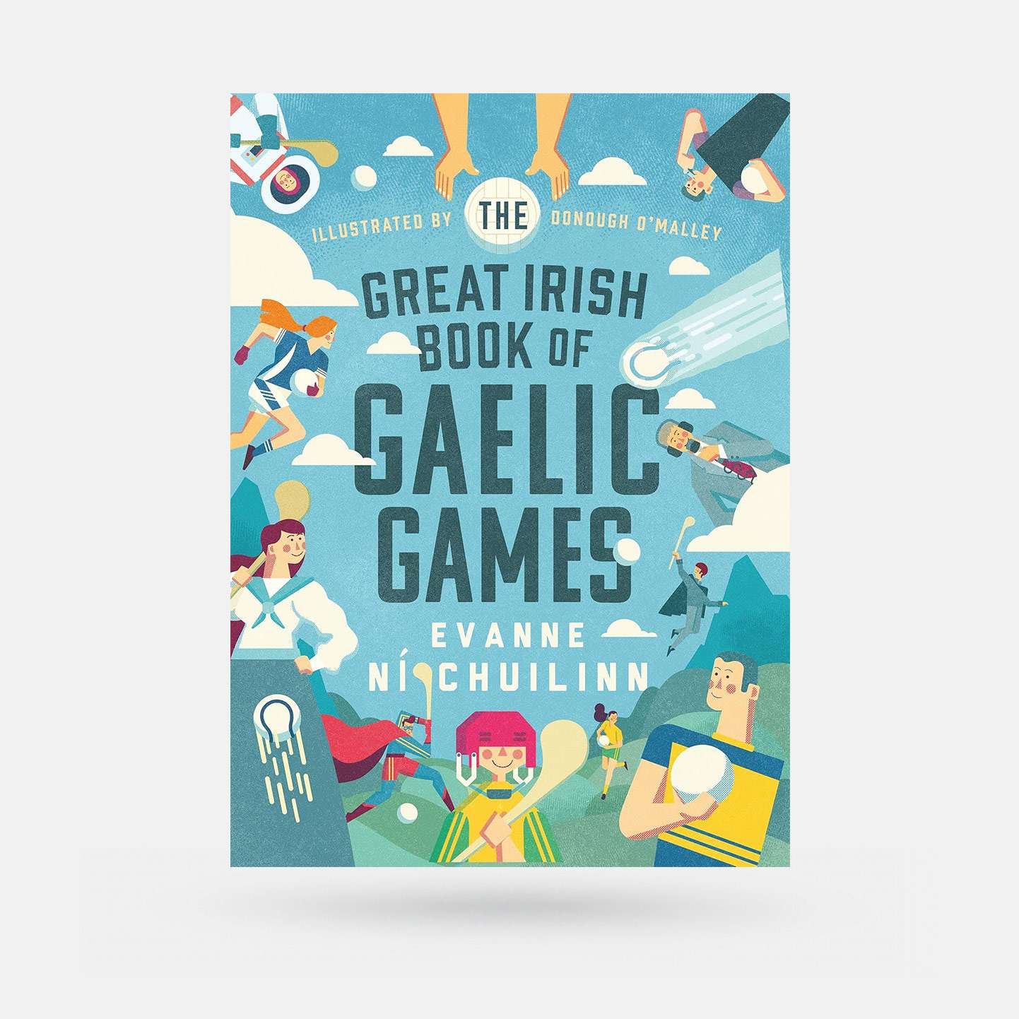 The Great Irish Book of Gaelic Games by Evanne Ní Chuilinn - Book - Spailpín