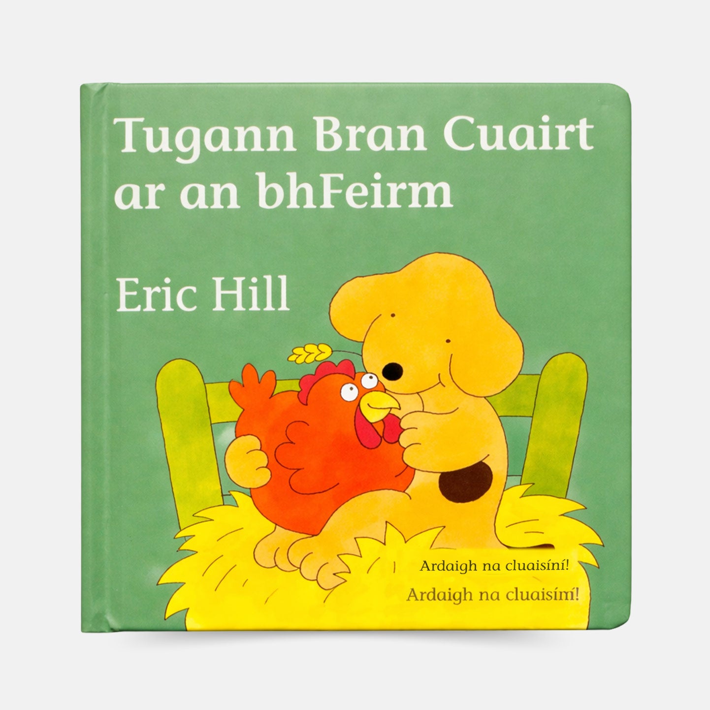 Tugann Bran Cuairt ar an bhFeirm (2025 Edition) by Eric Hill - Book - Spailpín