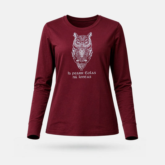 Is Fearr Eolas na Iontas - Womens' Long Sleeve T-Shirt
