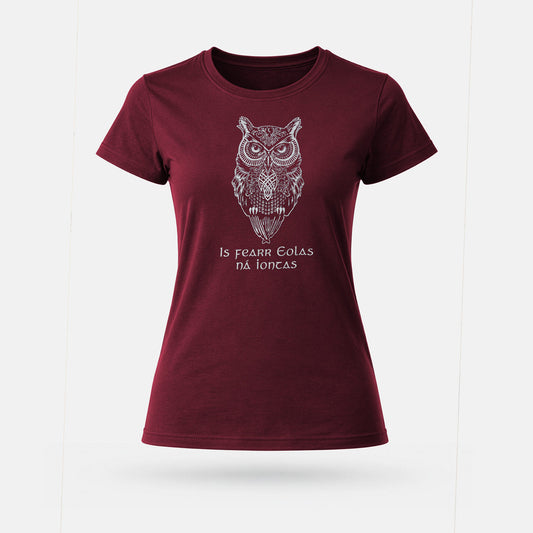 Is Fearr Eolas na Iontas - Womens' T-Shirt