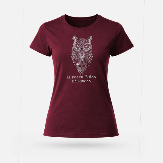 Is Fearr Eolas na Iontas - Womens' T-Shirt - Spailpín - Maroon / S