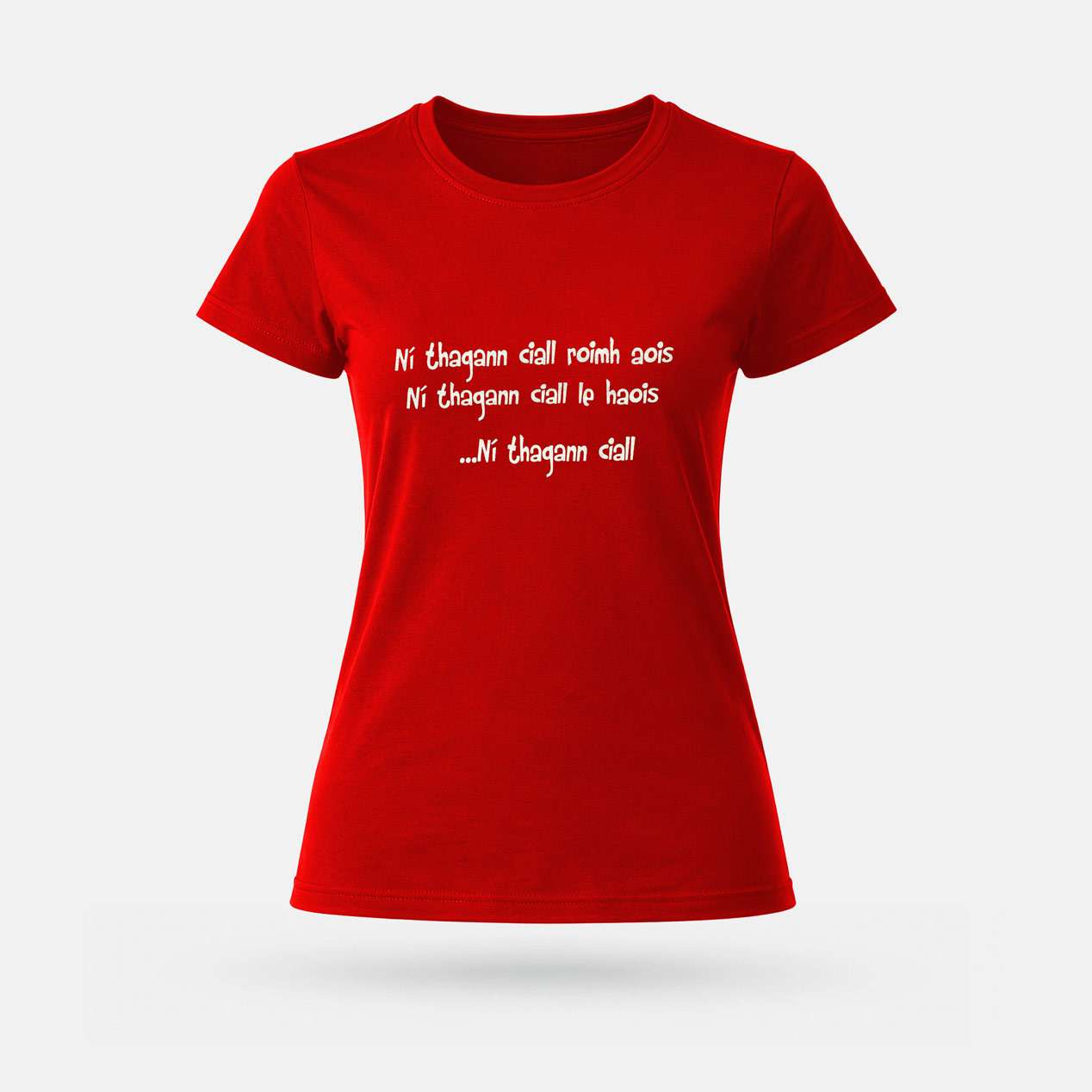 Ní Thagann Ciall Roimh Aois - Womens' T-Shirt - Spailpín - Red / S