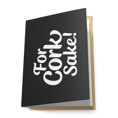 For Cork Sake! Greeting Card