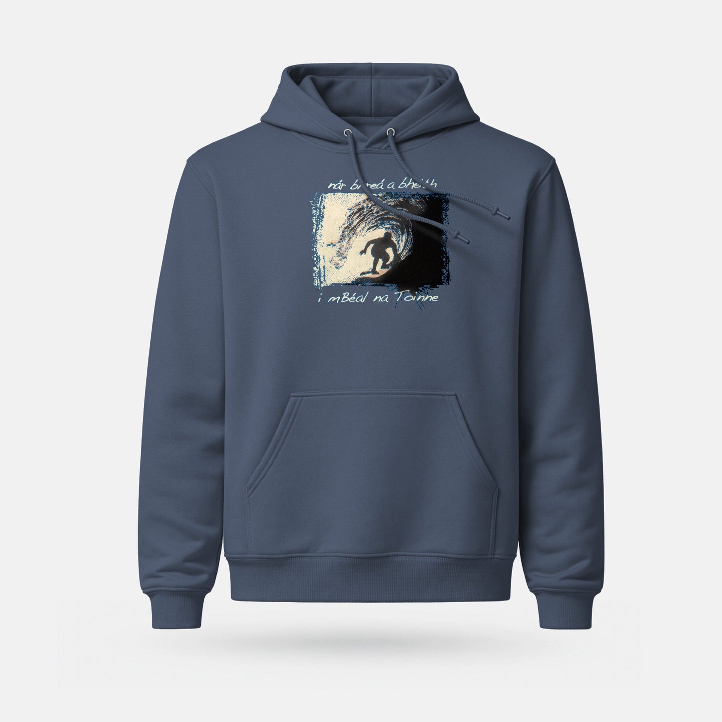 Nár Bhreá a Bheith i mBéal na Toinne - Midweight Adults' Hoodie