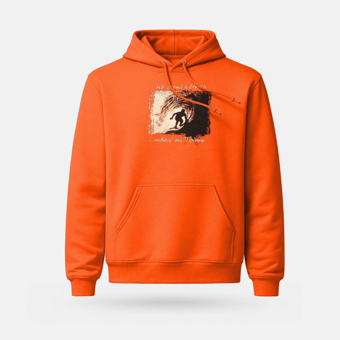 Nár Bhreá a Bheith i mBéal na Toinne - Midweight Adults' Hoodie