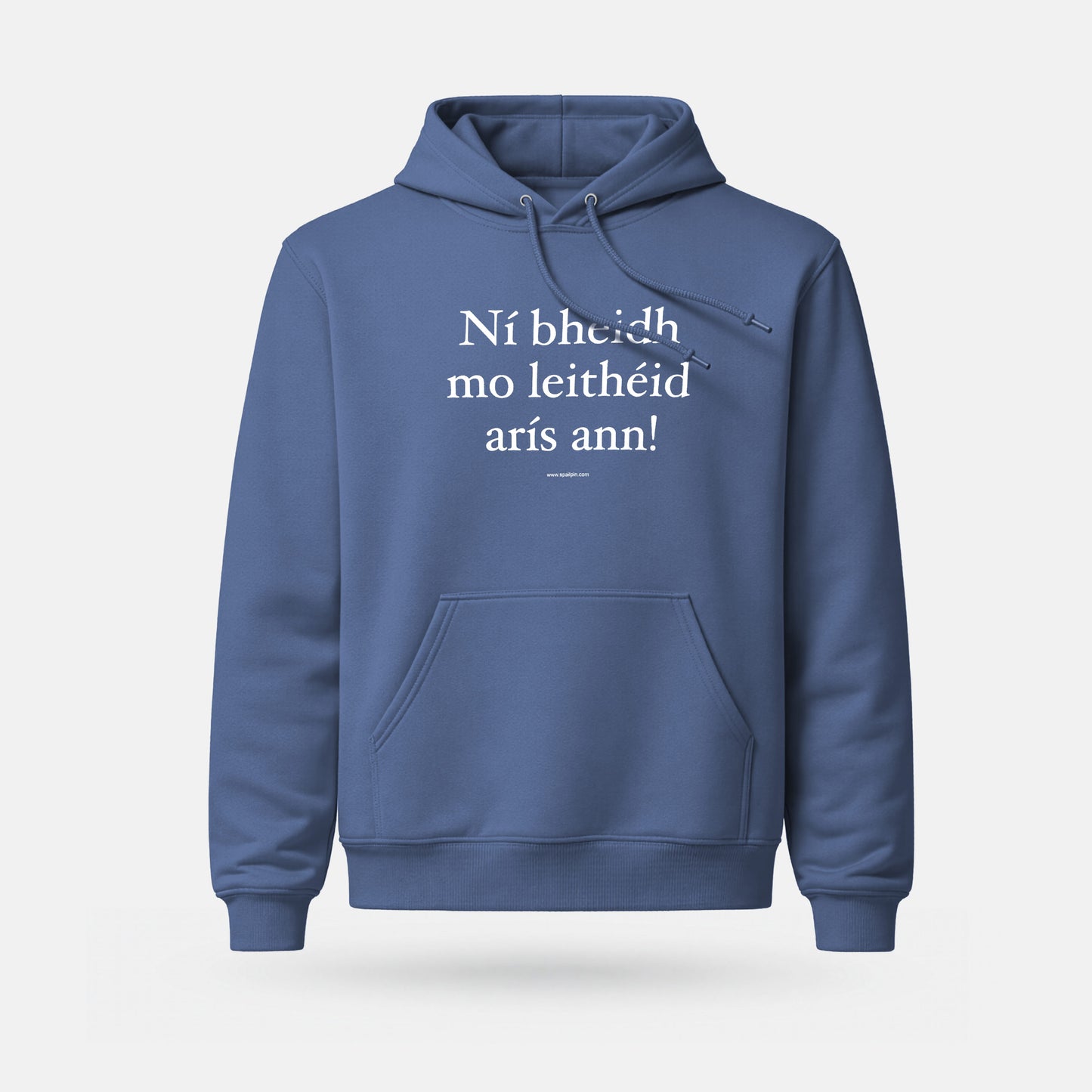 Ní Bheidh Mo Leithéid Arís Ann! - Midweight Adults' Hoodie