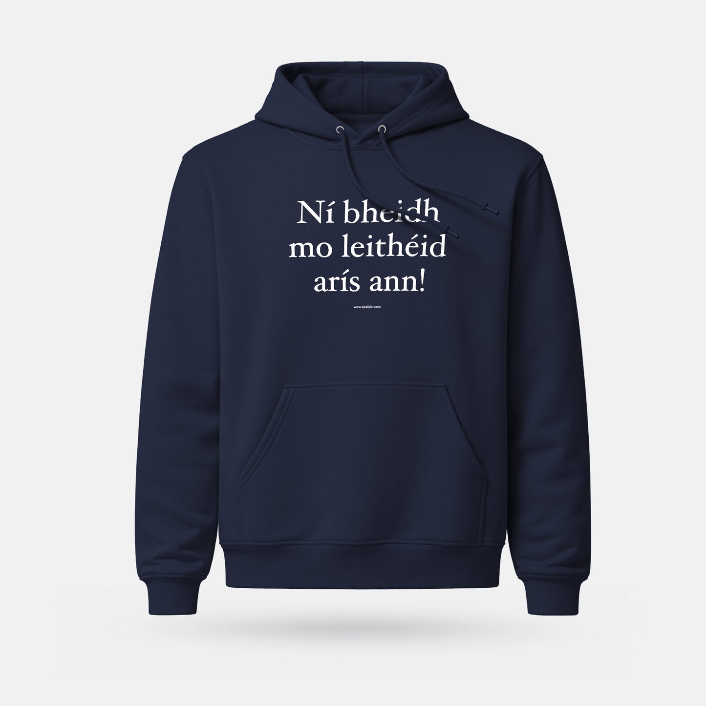 Ní Bheidh Mo Leithéid Arís Ann! - Midweight Adults' Hoodie