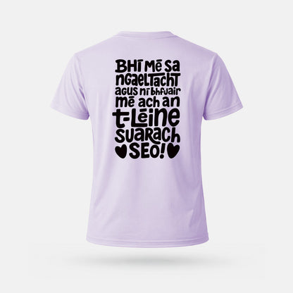 Bhí Mé Sa nGaeltacht agus ní bhFuair Mé ach an T-Léine Surach Seo - Adults' T-Shirt