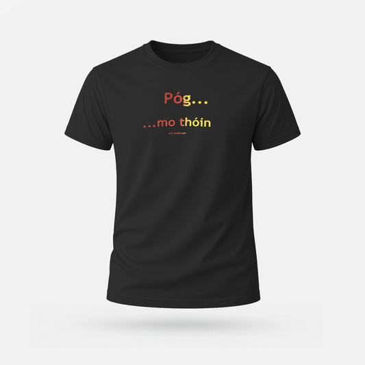 Póg Mo Thóin - Adults' T-Shirt