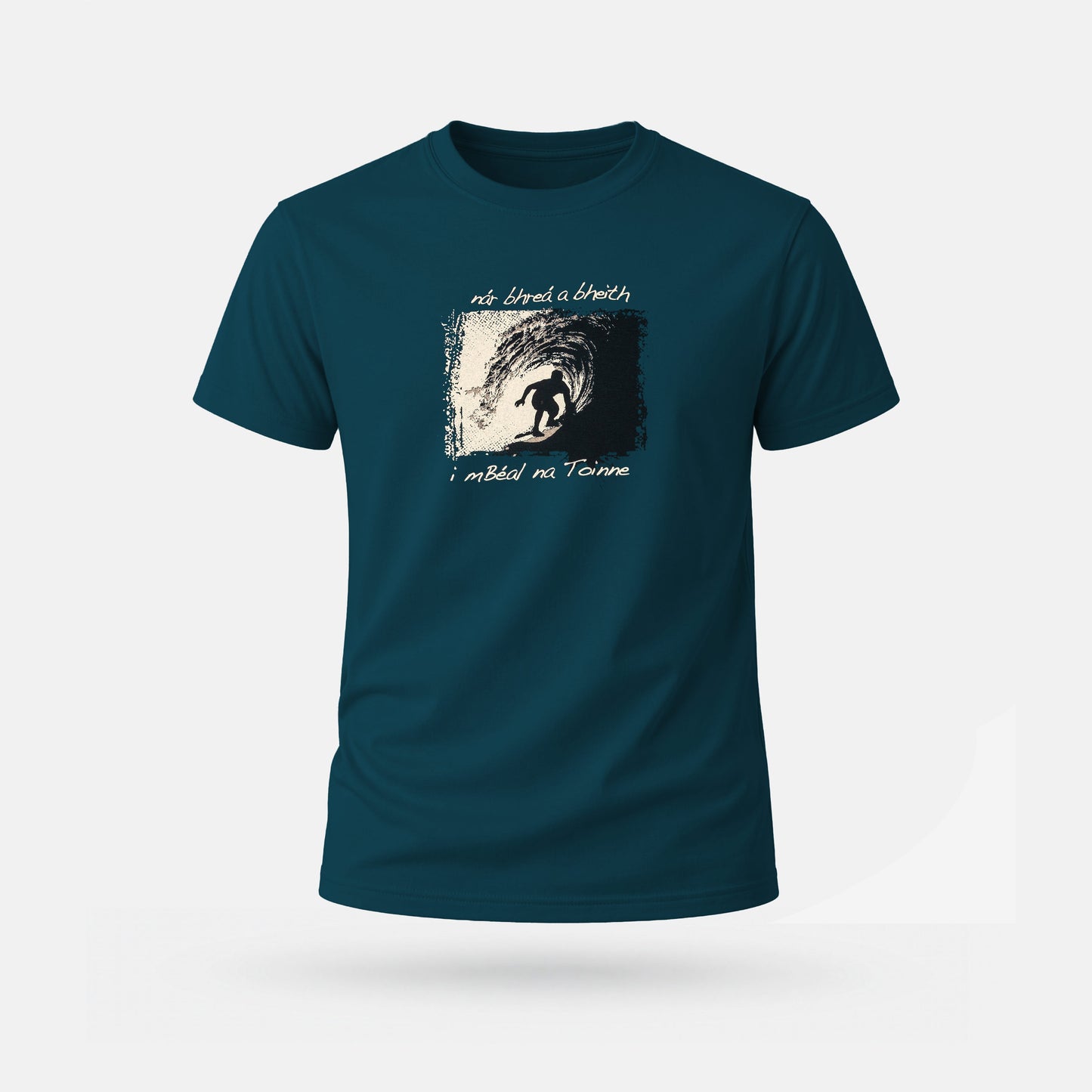 Nár Bhreá a Bheith i mBéal na Toinne - Adults' T-Shirt