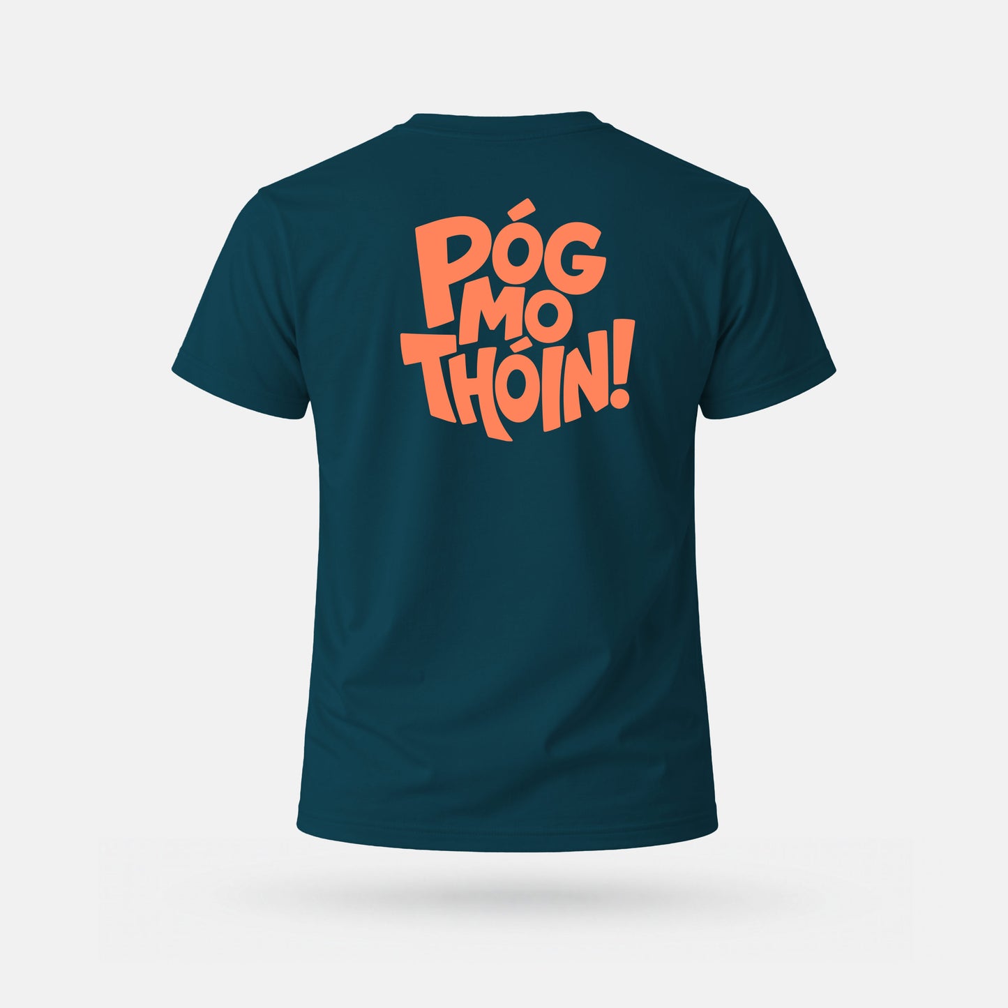 Póg Mo Thóin - T-Léine do Dhaoine Fásta