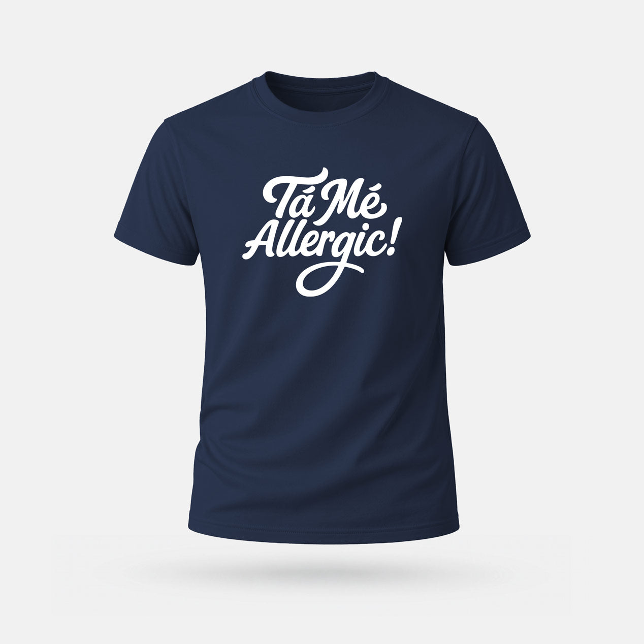 Tá Mé Allergic! - Adults' T-Shirt