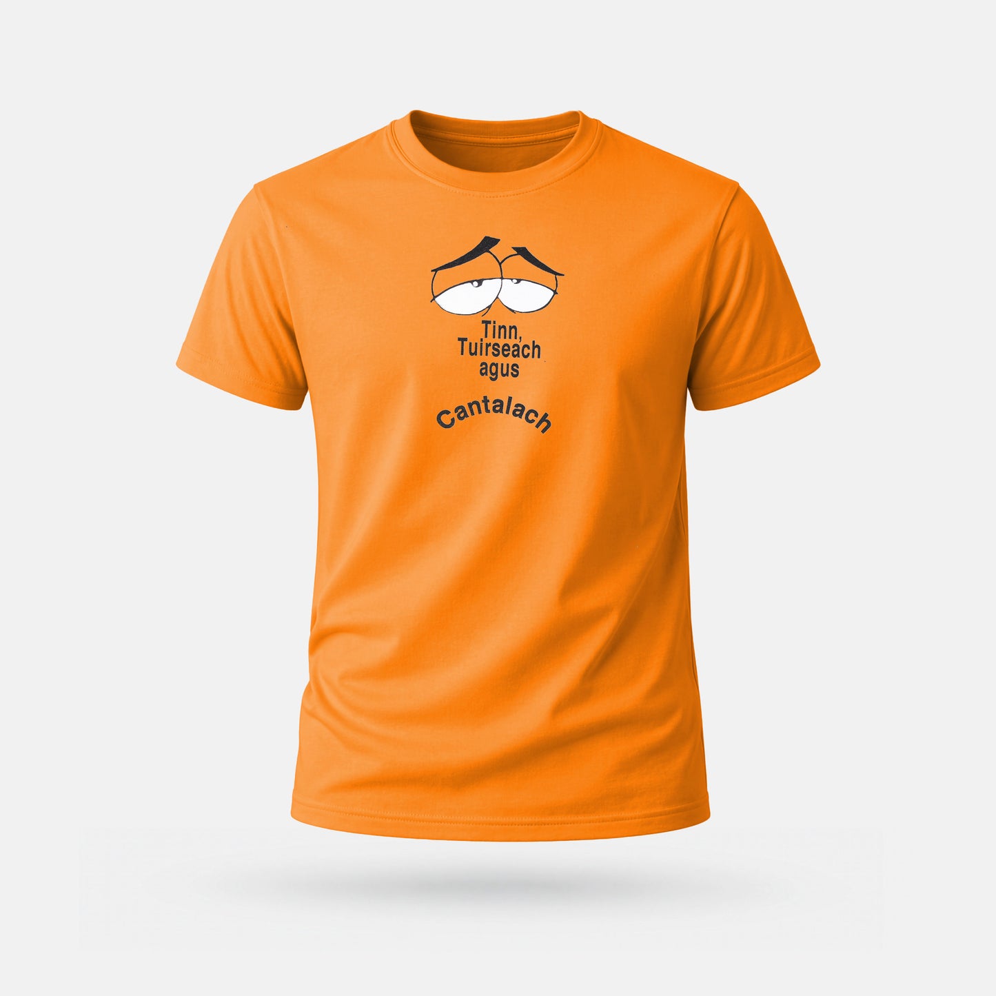Tinn Tuirseach agus Cantalach - Adults' T-Shirt