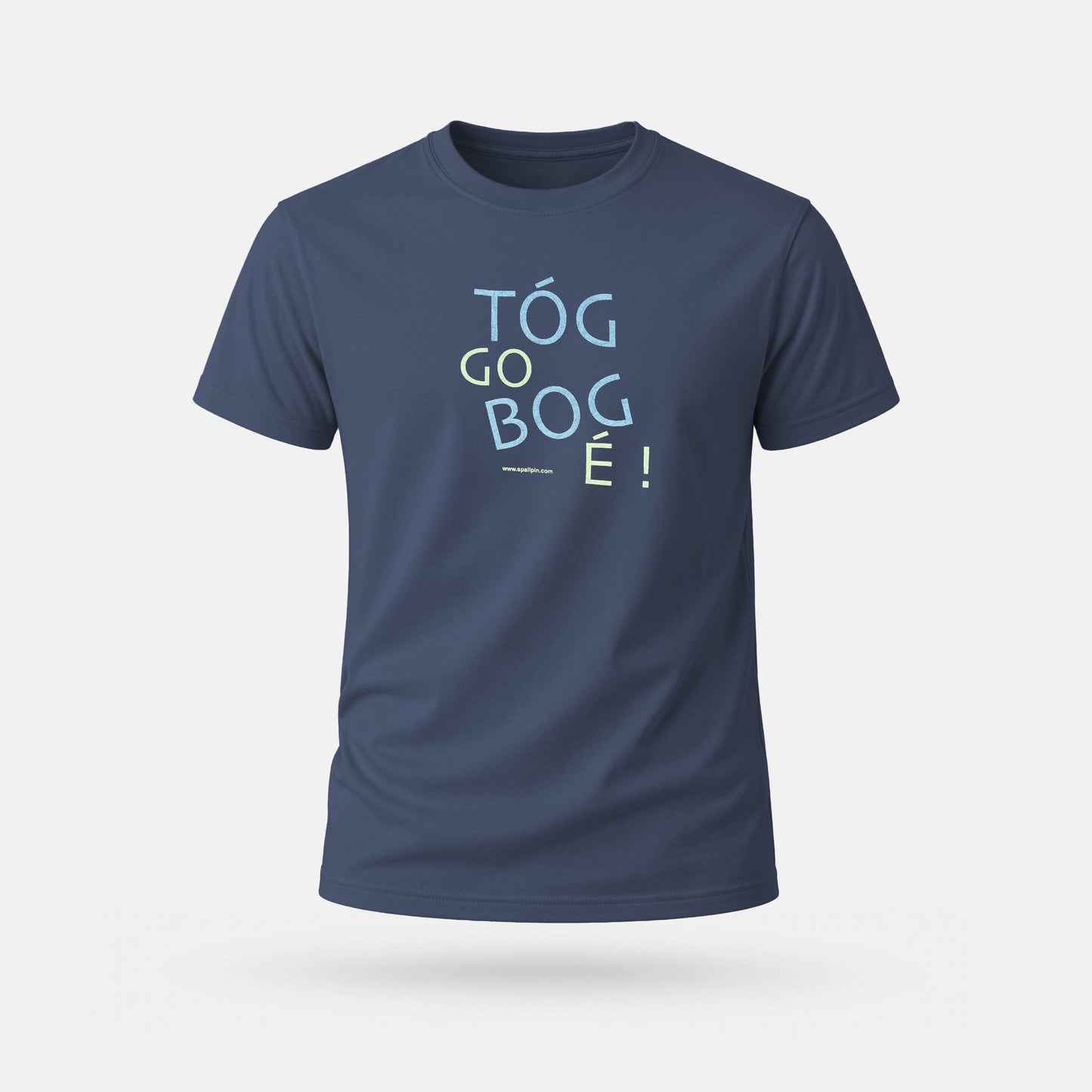 Tóg Go Bog É! - Adults' T-Shirt