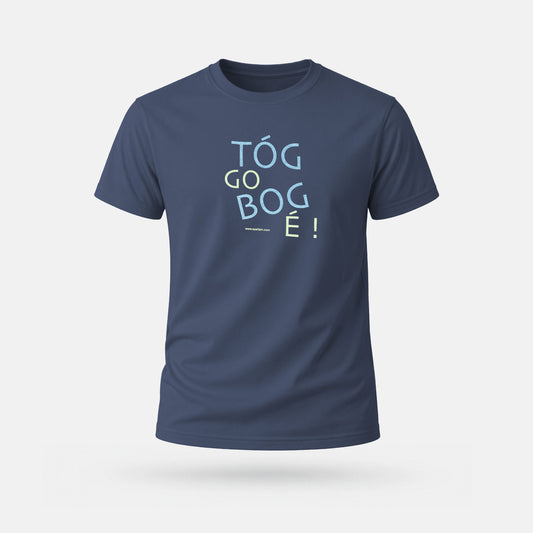 Tóg Go Bog É! - Adults' T-Shirt