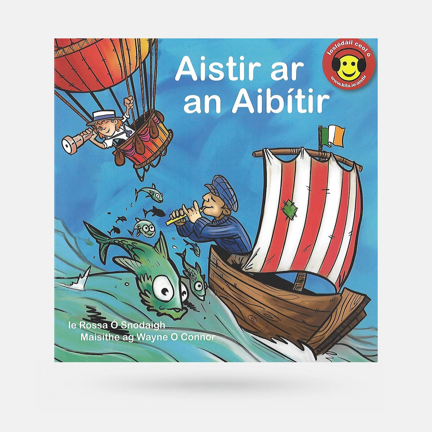 Aistir ar an Aibítir by Rossa Ó Snodaigh - Book