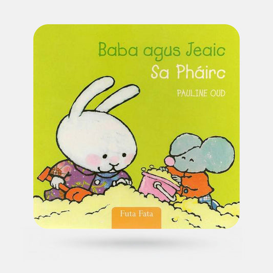 Baba agus Jeaic Sa Pháirc by Pauline Oud - Book