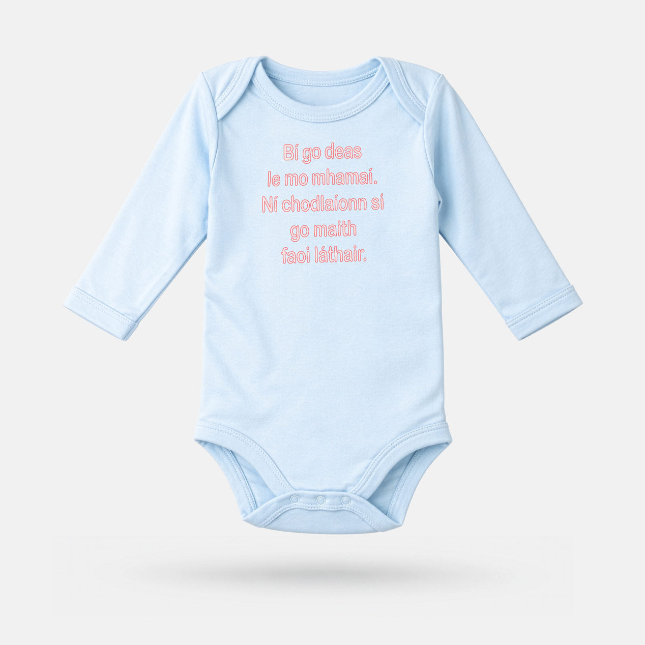 Bí Go Deas Le Mo Mhamaí. Ní Chodhlaíonn Sí Go Maith Faoi Láthair - Baby Grow